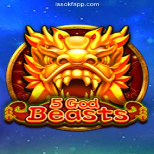 Discover the Exciting World of 5GodBeasts on LSSOKF.com Platform