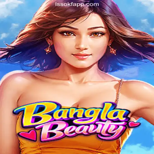 Unveiling BanglaBeauty: The Online Slots Sensation on LSSOKF.COM
