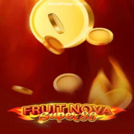 Discover the Excitement of FruitNovaSuper80: The Ultimate Online Slot Experience