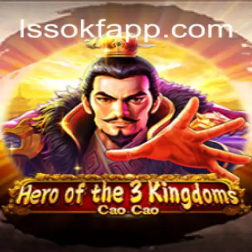 Explore the Thrilling Adventures of Heroofthe3KingdomsCaoCao on LSSOKF.COM