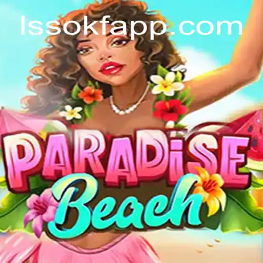 ParadiseBeach: Your Ultimate Destination on LSSOKF.COM